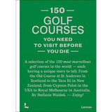 150 Golf Courses You need To Visit Before You Die
