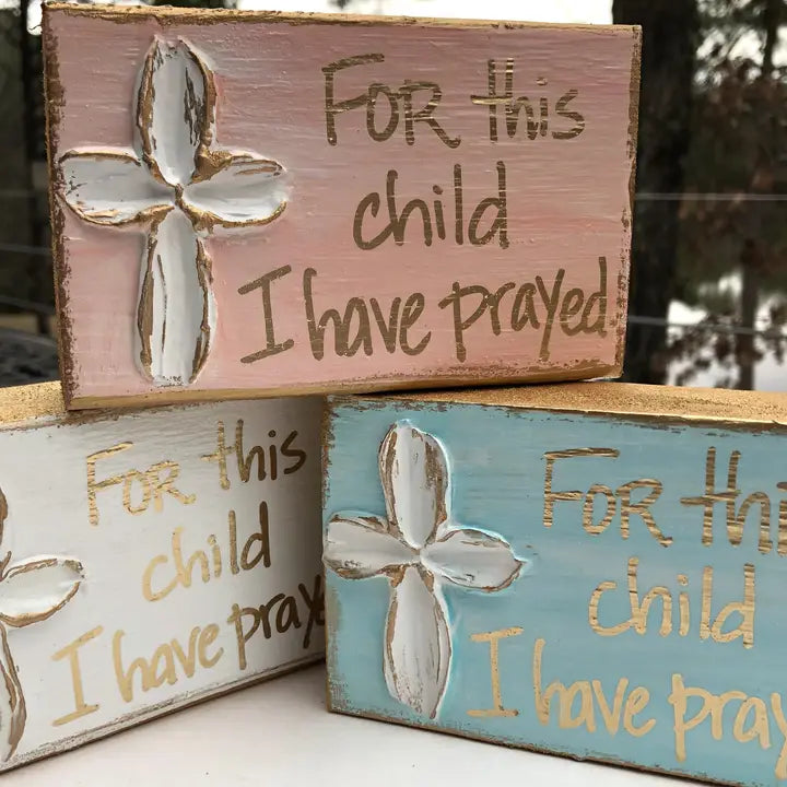 "For This Child" Hand painted Block