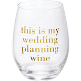 Wedding Planning Wine Glass